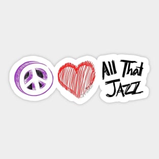 Peace, Love and All That Jazz Sticker